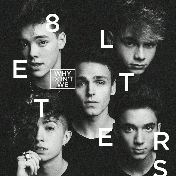 Обложка: Why Don't We - 8 Letters