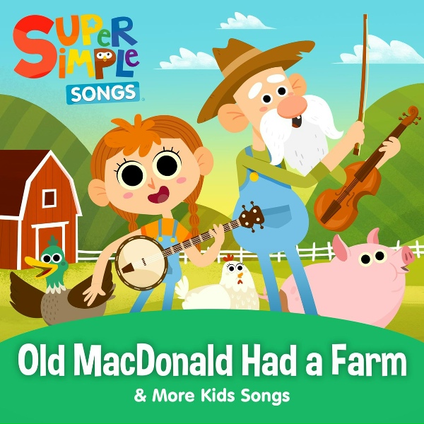 Обложка: Super Simple Songs - Old MacDonald Had a Farm