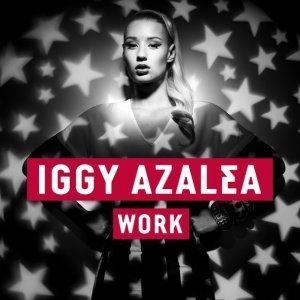 Обложка: Iggy Azalea - Work