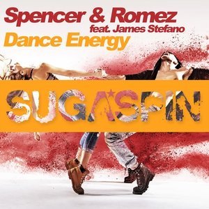 Обложка: Spencer & Romez feat. James Stefano feat. James Stefano - Dance Energy