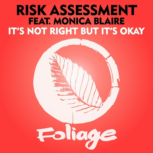Обложка: Risk Assessment feat. Monica Blaire - It’s Not Right But It’s Okay