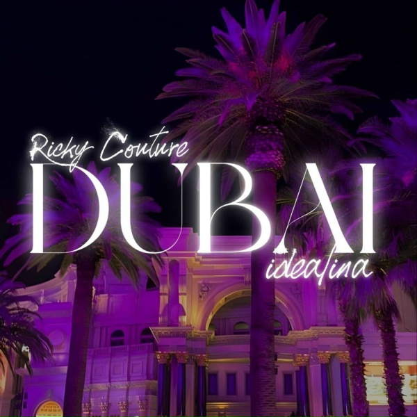 Обложка: Ricky Couture feat. IDEALINA - DUBAI
