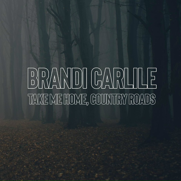 Обложка: Brandi Carlile - Take Me Home, Country Roads