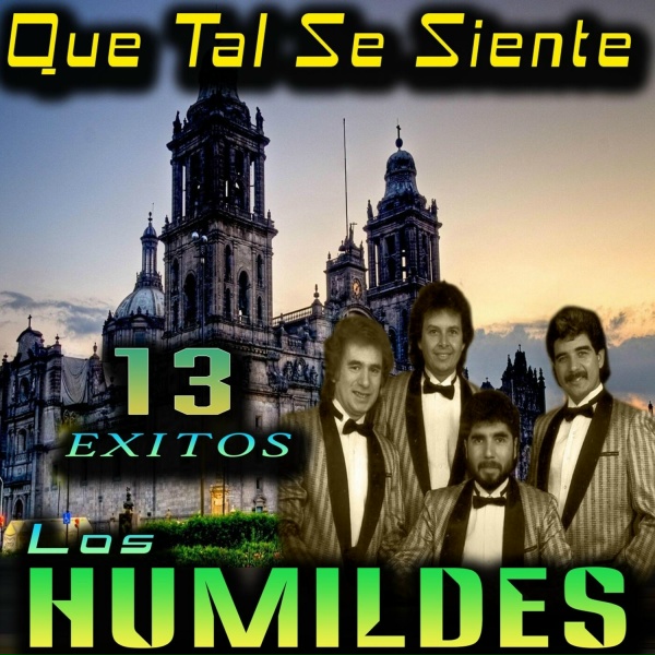 Обложка: Los Húmildes - Mas de Lo Que Merecias