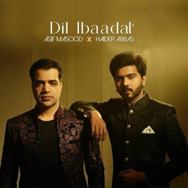 Обложка: Asif Masood feat. Haider Abbas - Dil Ibaadat