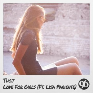 Обложка: Thoj feat. Lisa Pariente - Love for Girls
