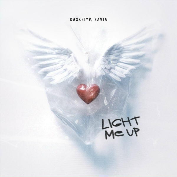 Обложка: Kaskeiyp, FAVIA - Light Me Up