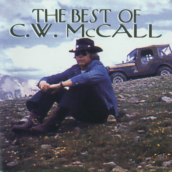 Обложка: C.W. McCall - The Gallopin' Goose