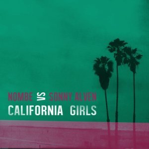 Обложка: NoMBe, Sonny Alven - California Girls