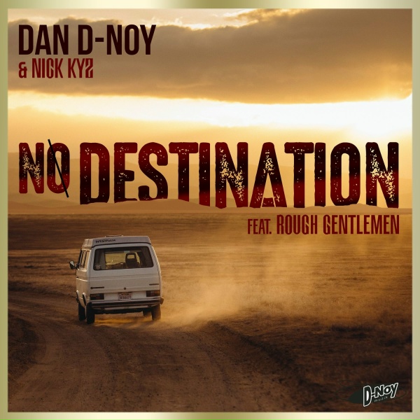 Обложка: Nick Kyz, Dan D-Noy feat. Rough Gentlemen - No Destination