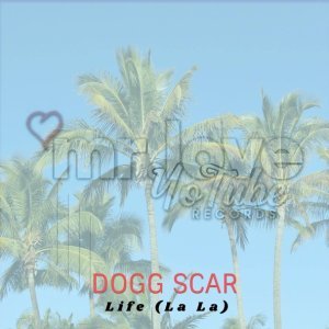 Обложка: Dogg Scar - Life (La La)