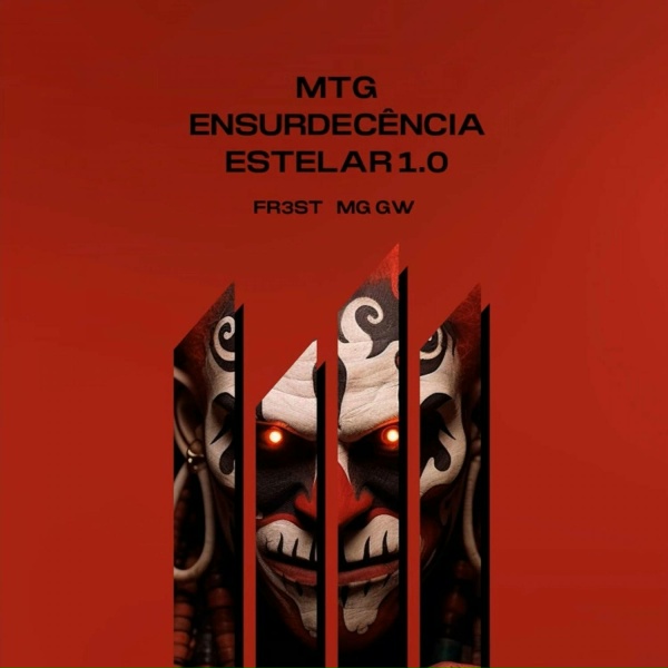 Обложка: FR3ST, Mc Gw - MTG ENSURDECÊNCIA ESTELAR 1.0