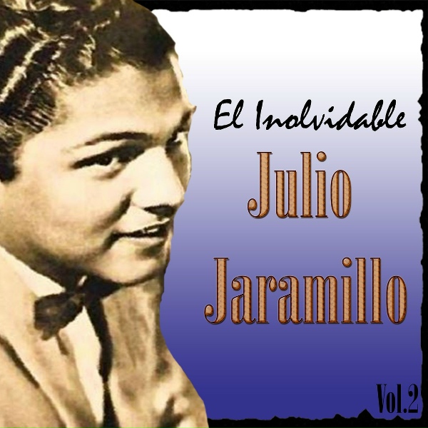 Обложка: Julio Jaramillo - Aunque Me Duela el Alma