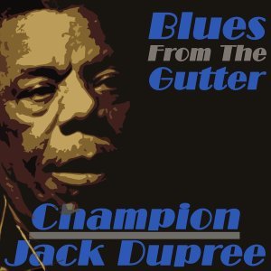 Обложка: Champion Jack Dupree - Bad Blood Think You Need a Shot