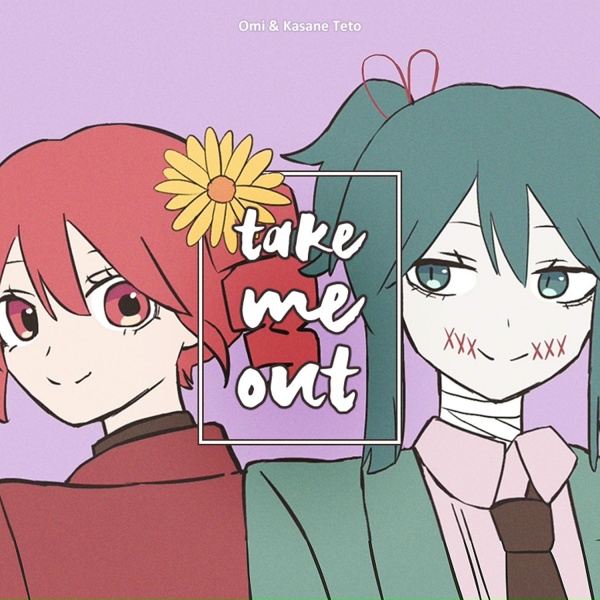 Обложка: omi., Kasane Teto - Take Me Out