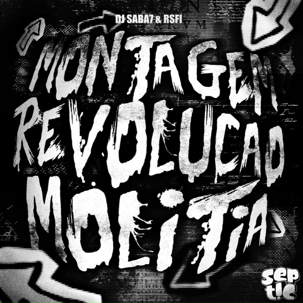 Обложка: DJ Saba 7, RSFI - MONTAGEM REVOLUCAO MOLITIA
