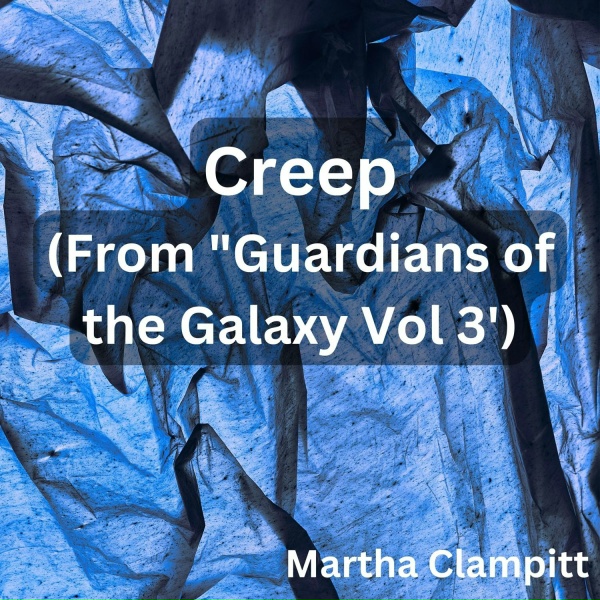 Обложка: Martha Clampitt - Creep (From "Guardians of the Galaxy Vol 3')