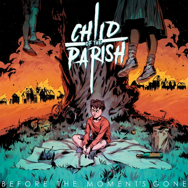 Обложка: Child of the Parish - Before The Moment's Gone