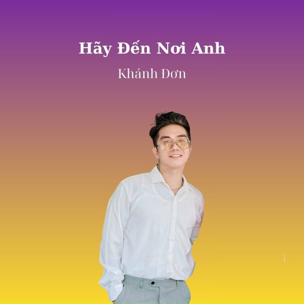 Обложка: Khánh Đơn - Hạ Cánh Nơi Anh