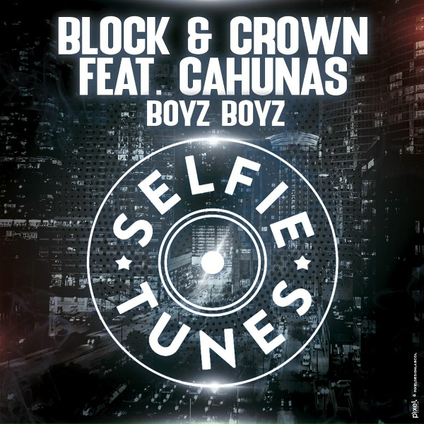 Обложка: Block & Crown feat. Cahunas - Boyz Boyz