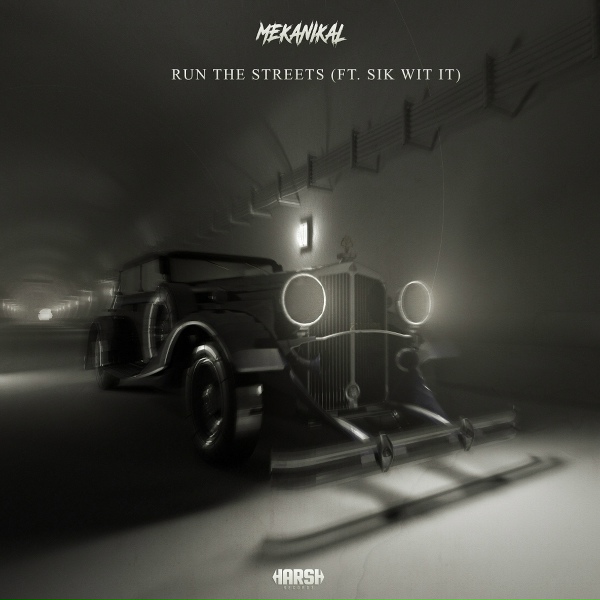 Обложка: Mekanikal feat. MC Sik-wit-it - Run the Streets