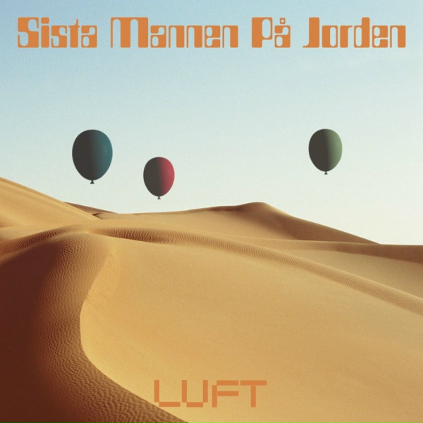 Обложка: Sista Mannen På Jorden - Är Du Där