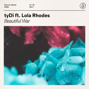 Обложка: tyDi feat. Lola Rhodes - Beautiful War