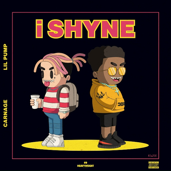 Обложка: Carnage, Lil Pump - i Shyne