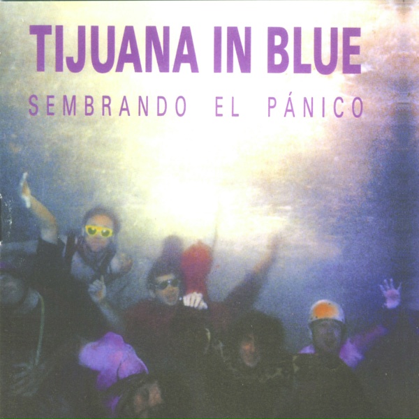 Обложка: Tijuana In Blue - Sírvela de Nuevo Patxi!!!