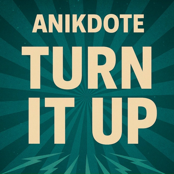 Обложка: Anikdote - Turn It Up