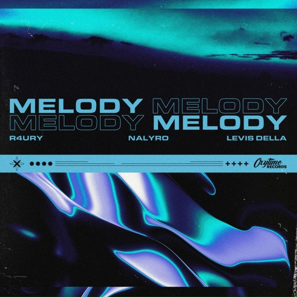 Обложка: R4URY, NALYRO, Levis Della - Melody