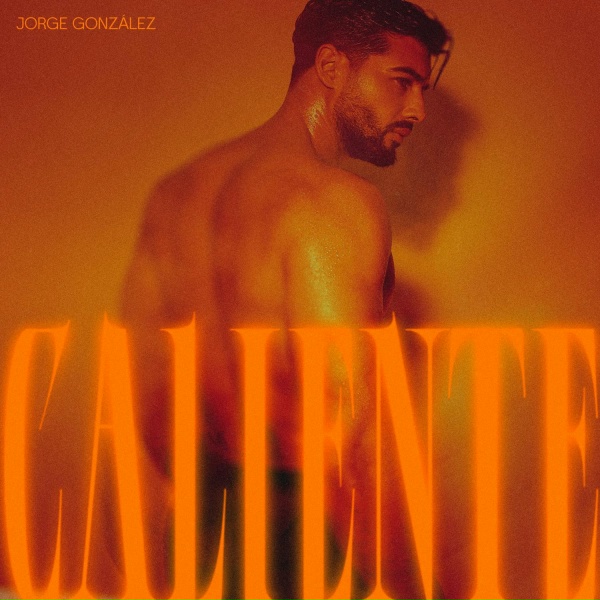 Обложка: Jorge González - Caliente