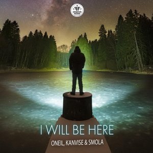 Обложка: ONEIL, KANVISE, SMOLA - I Will Be Here