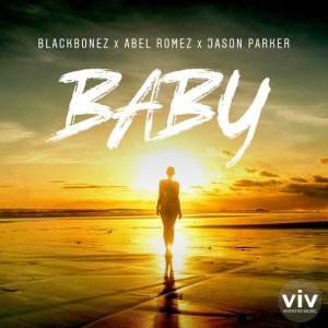 Обложка: BlackBonez, Abel Romez, Jason Parker - Baby