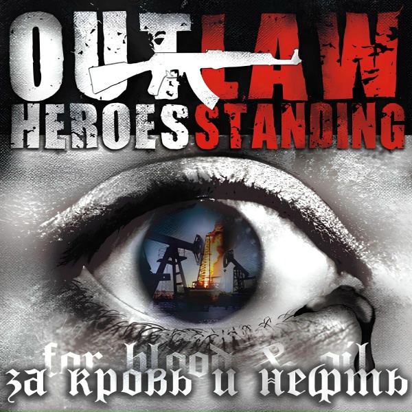 Обложка: Outlaw Heroes Standing - День выборов лжи