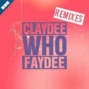 Обложка: Claydee, Faydee - Who
