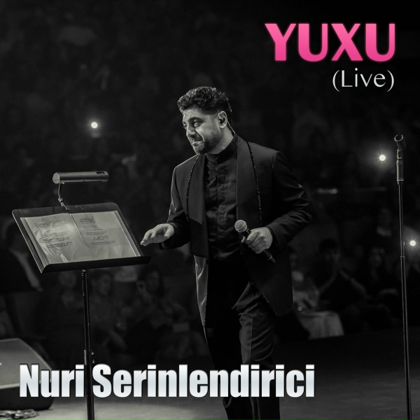 Обложка: Nuri Serinlendirici - Yuxu (Live)