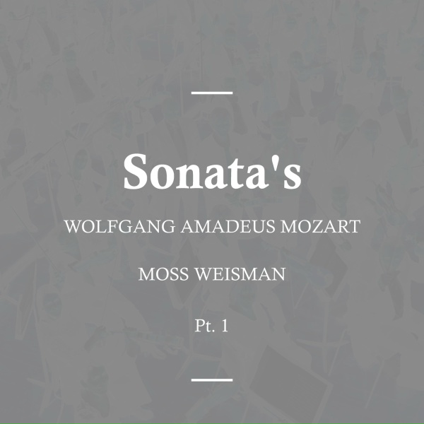 Обложка: Moss Weisman - Sonata in A Major, K12 - I. Andante
