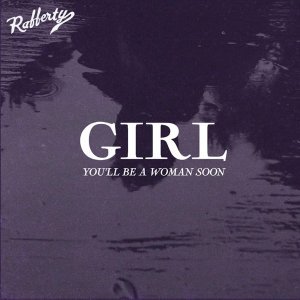 Обложка: Rafferty - Girl, You'll Be a Woman Soon