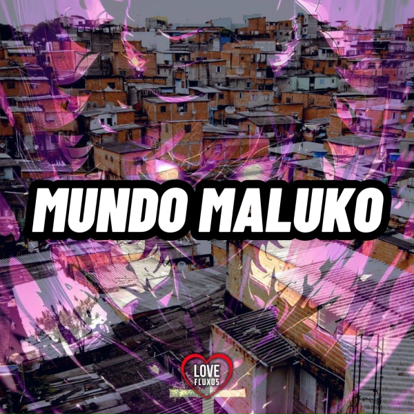 Обложка: DJ LEO DA PANCADA, Love Fluxos - Homenagem ao Baile da Dz7