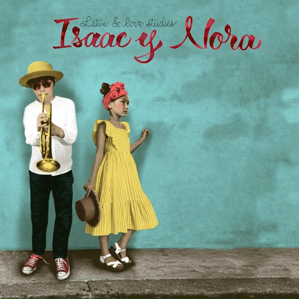 Обложка: Isaac & Nora - Nicaragüa Nicaragüita