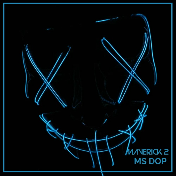 Обложка: Ms Dop - Maverick 2
