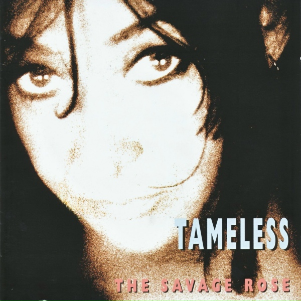 Обложка: The Savage Rose - Tameless