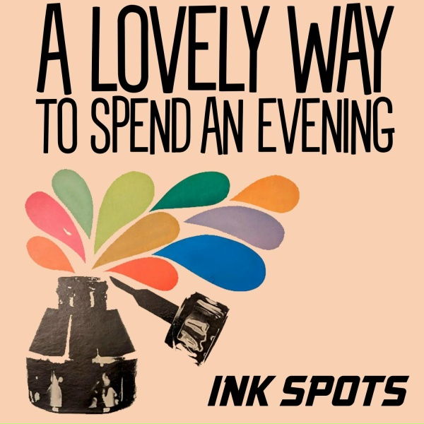 Обложка: Ink Spots - I'd Walk a Country Mile