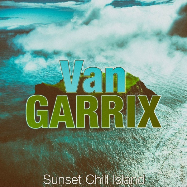 Обложка: Van Garrix - Chill Dembow