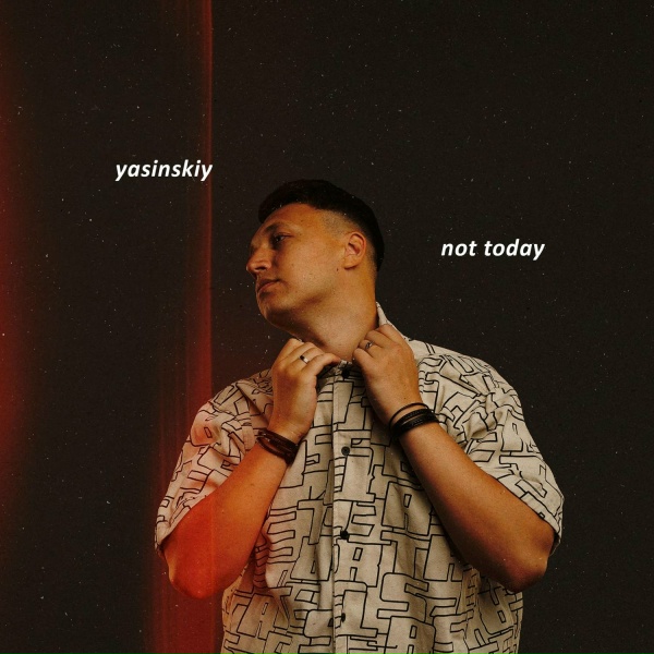 Обложка: Yasinskiy - Not Today