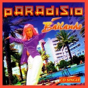Обложка: Paradisio - Bailando