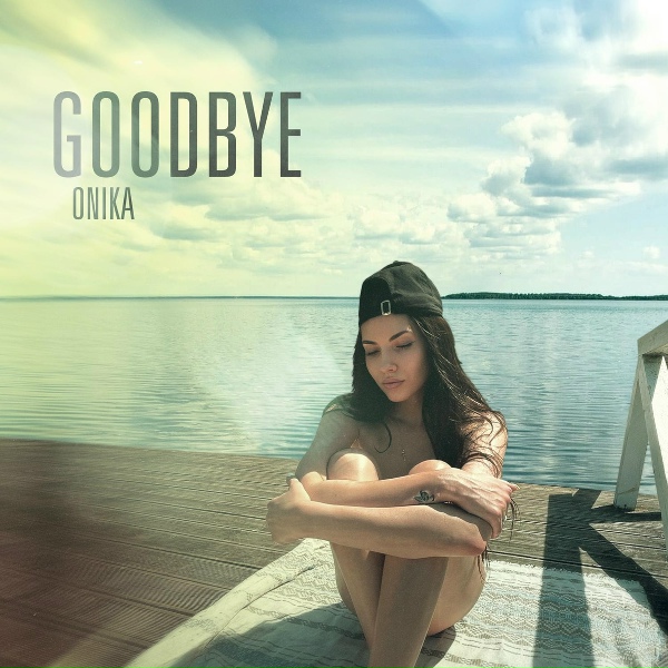 Обложка: ONIKA - Goodbye
