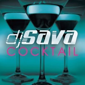 Обложка: DJ Sava - Cocktail