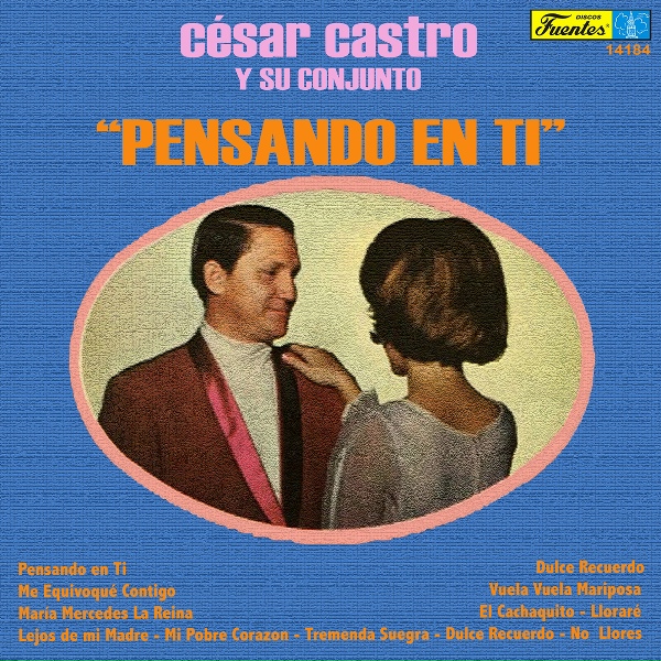 Обложка: Cesar Castro y su Conjunto - Pensando en Ti